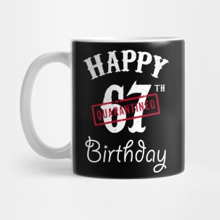 Happy 67th Quarantined Birthday Mug